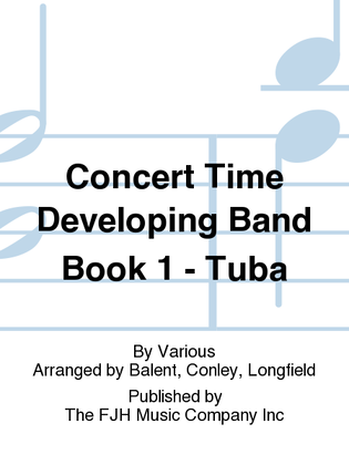 Book cover for Concert Time Developing Band Book 1 - Tuba