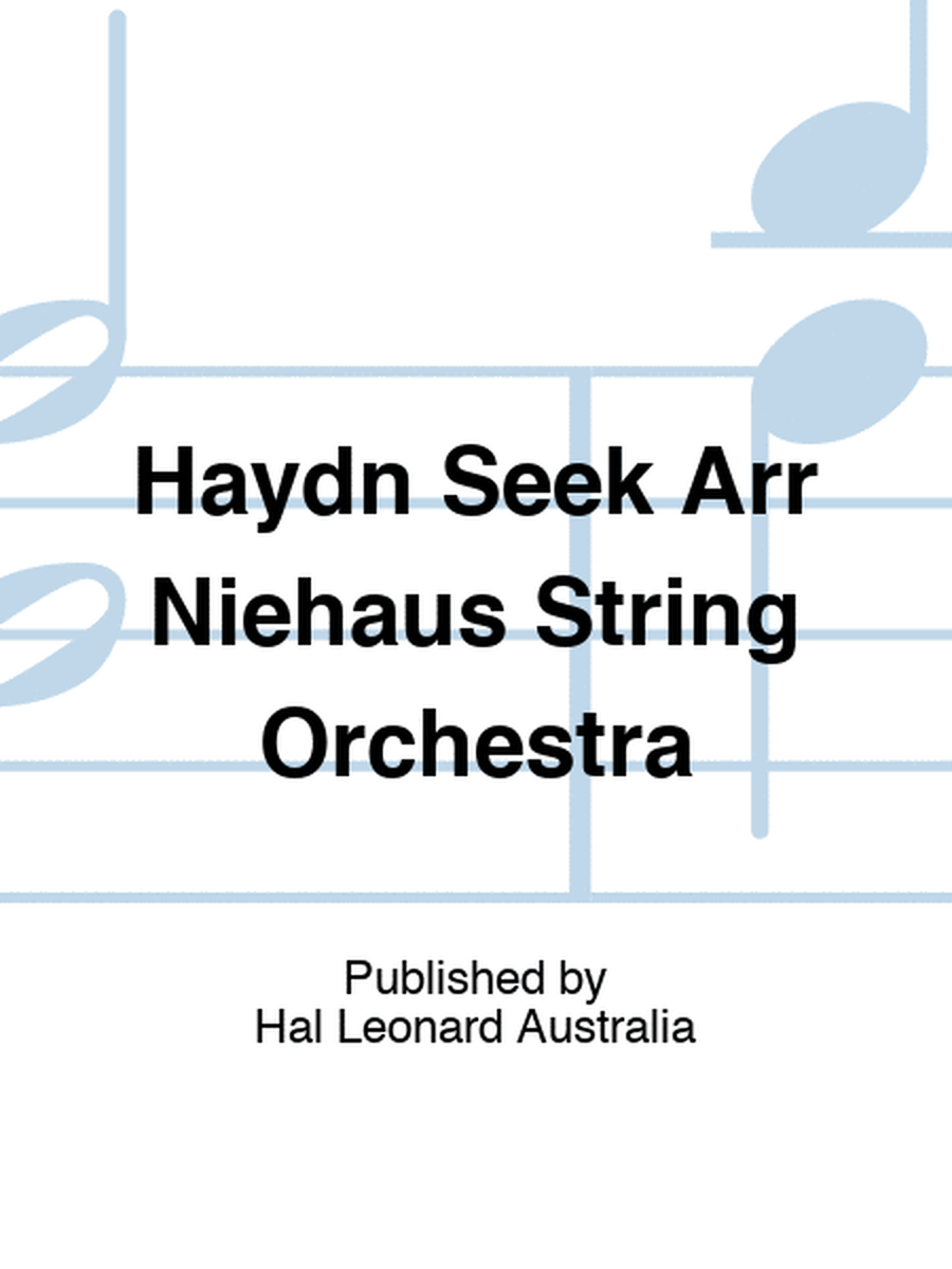 Haydn Seek Arr Niehaus String Orchestra