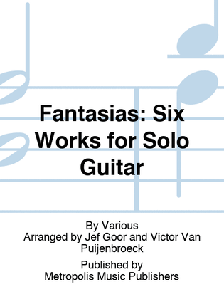 Book cover for Fantasias: Six Works for Solo Guitar