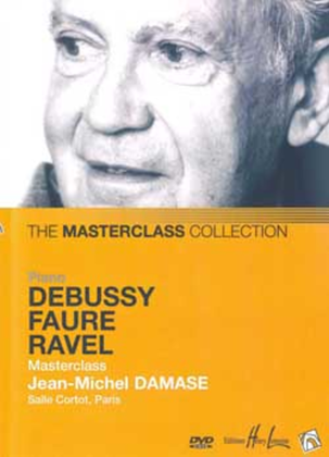 Masterclass Jean-Michel Damase - Debussy, Faure Et Ravel (PAL Version)