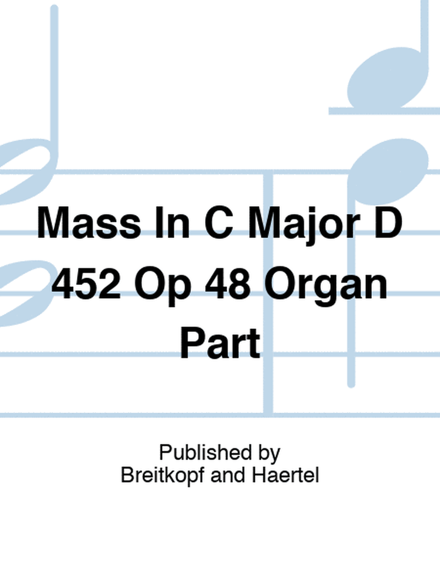 Mass In C Major D 452 Op 48 Organ Part