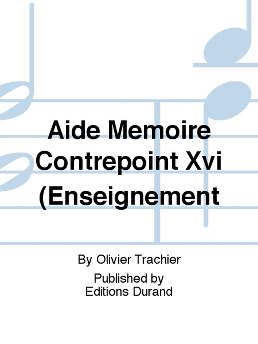 Aide Memoire Contrepoint Xvi (Enseignement