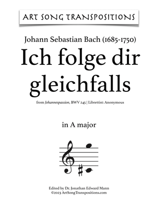 Book cover for BACH: Ich folge dir gleichfalls (transposed to A major and A-flat major)