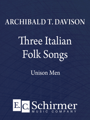 Three Italian Folk Songs (The Serenaders: The Silver Moon: Tell Me)