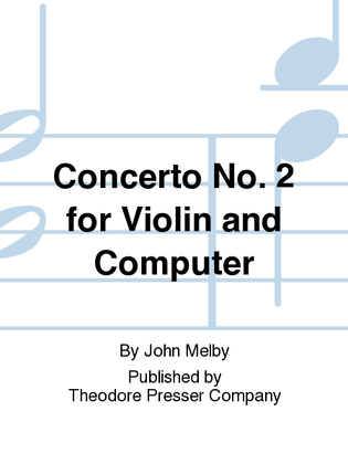 Book cover for Concerto No. 2 For Violin And Computer