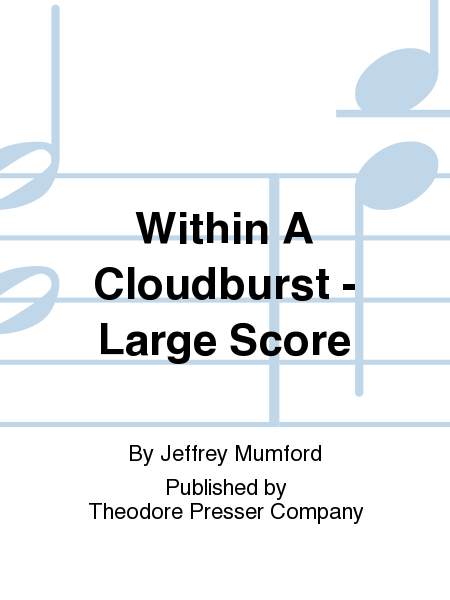 Within A Cloudburst - Large Score