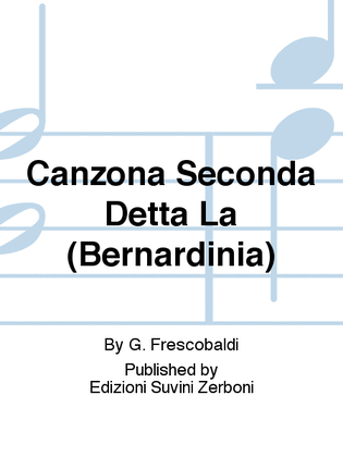 Book cover for Canzona Seconda Detta La (Bernardinia)