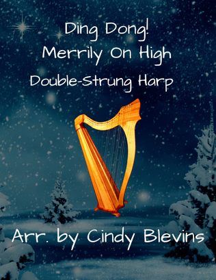 Ding Dong! Merrily On High, for Double-Strung Harp