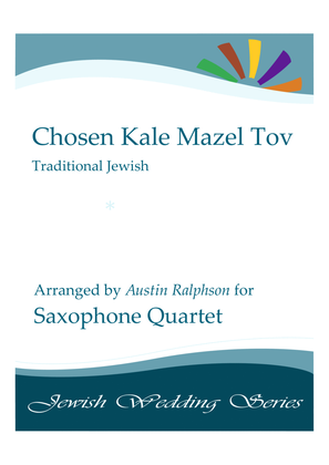Book cover for Chosen Kale Mazel Tov חתן וכלה ברכות (Jewish Wedding) - sax quartet