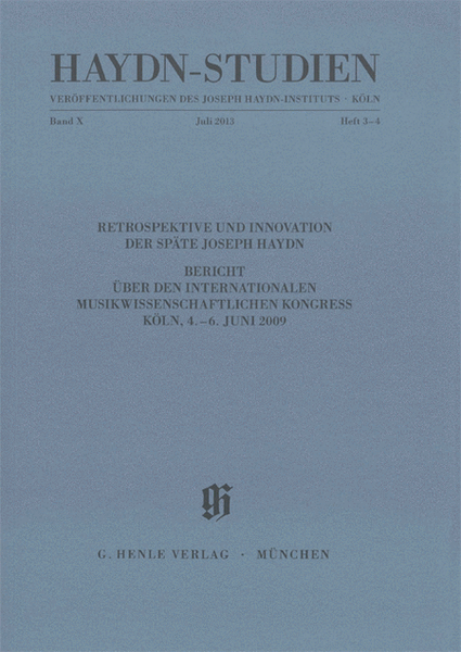 Haydn-Studien: Veroffentlichungen des Joseph Haydn-Instituts - Koln: Band X, Heft 3-4, Juli 2013