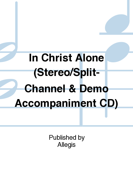 In Christ Alone (Stereo/Split-Channel & Demo Accompaniment CD) image number null