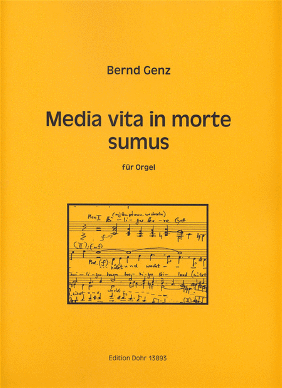 Media vita in morte sumus für Orgel (2013)
