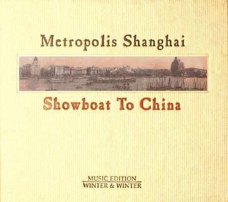 Metropolis Shanghai: Showboat to China