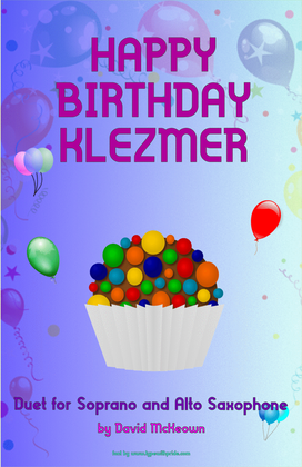 Happy Birthday Klezmer, for Soprano and Alto Saxophone Duet