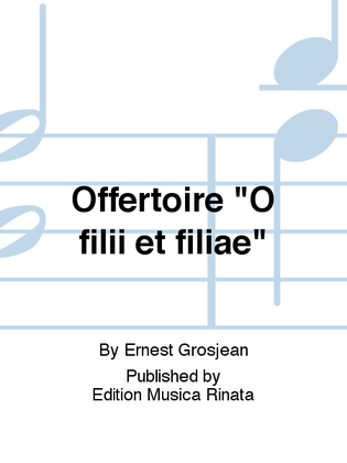 Offertoire "O filii et filiae"