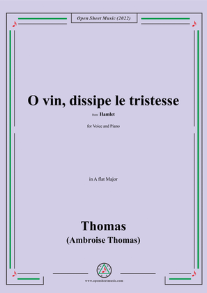 A. Thomas-O vin,dissipe le tristesse,in A flat Major,from Hamlet,for Voice and Piano