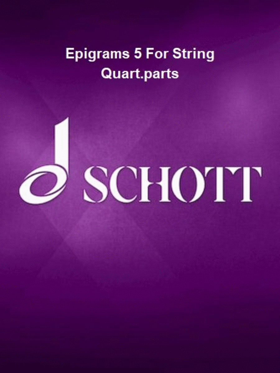 Epigrams 5 For String Quart.parts