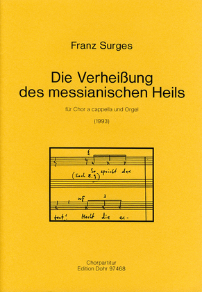 Die Verheißung des messianischen Heils für Chor a cappella und Orgel (1993) -Geistliches Konzert (Jes. 35,1-6)-