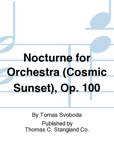 Nocturne for Orchestra (Cosmic Sunset), Op. 100