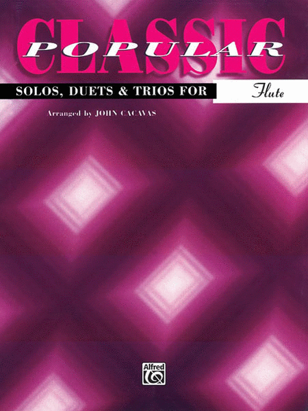 Classic Popular Solos, Duets, and Trios / Flute