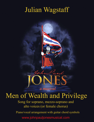 Men of Wealth and Privilege - song from the musical John Paul Jones