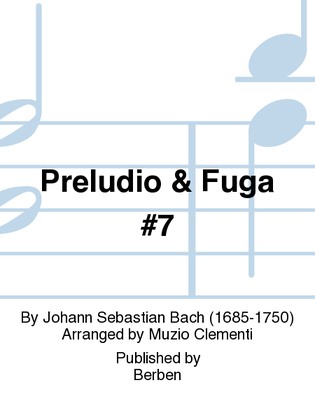 Preludio & Fuga No. 7