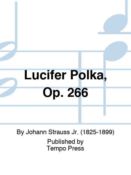 Lucifer Polka, Op. 266