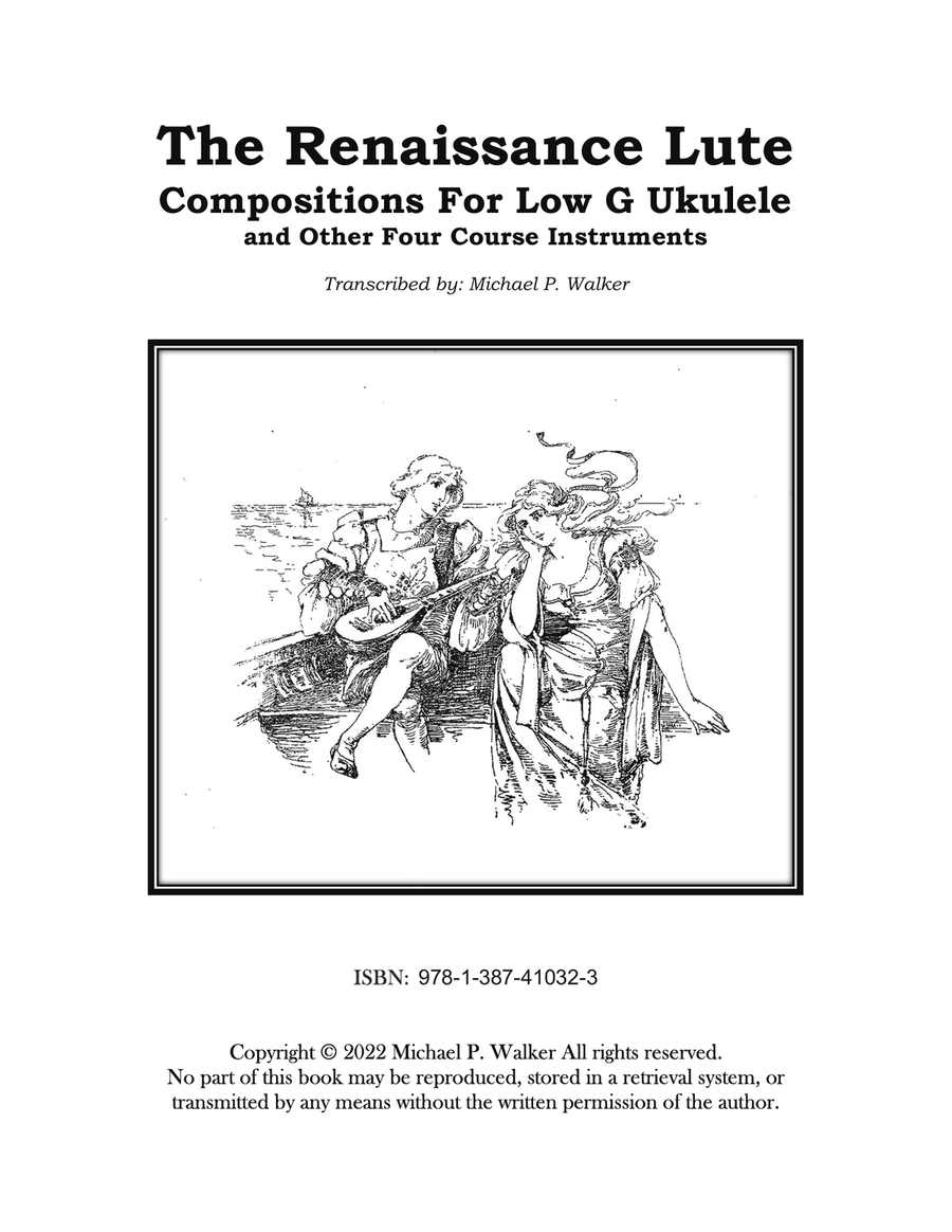The Renaissance Lute: Compositions For Low G Ukulele and Other Four Course Instruments Lute scores gallery preview page 1