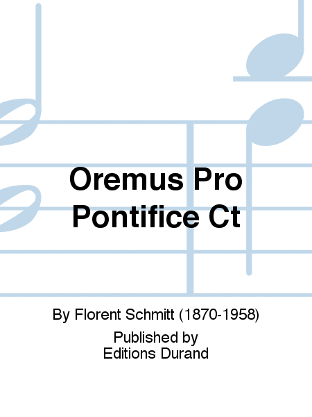 Oremus Pro Pontifice Ct