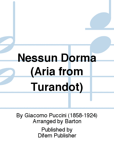 Nessun Dorma (Aria from Turandot)