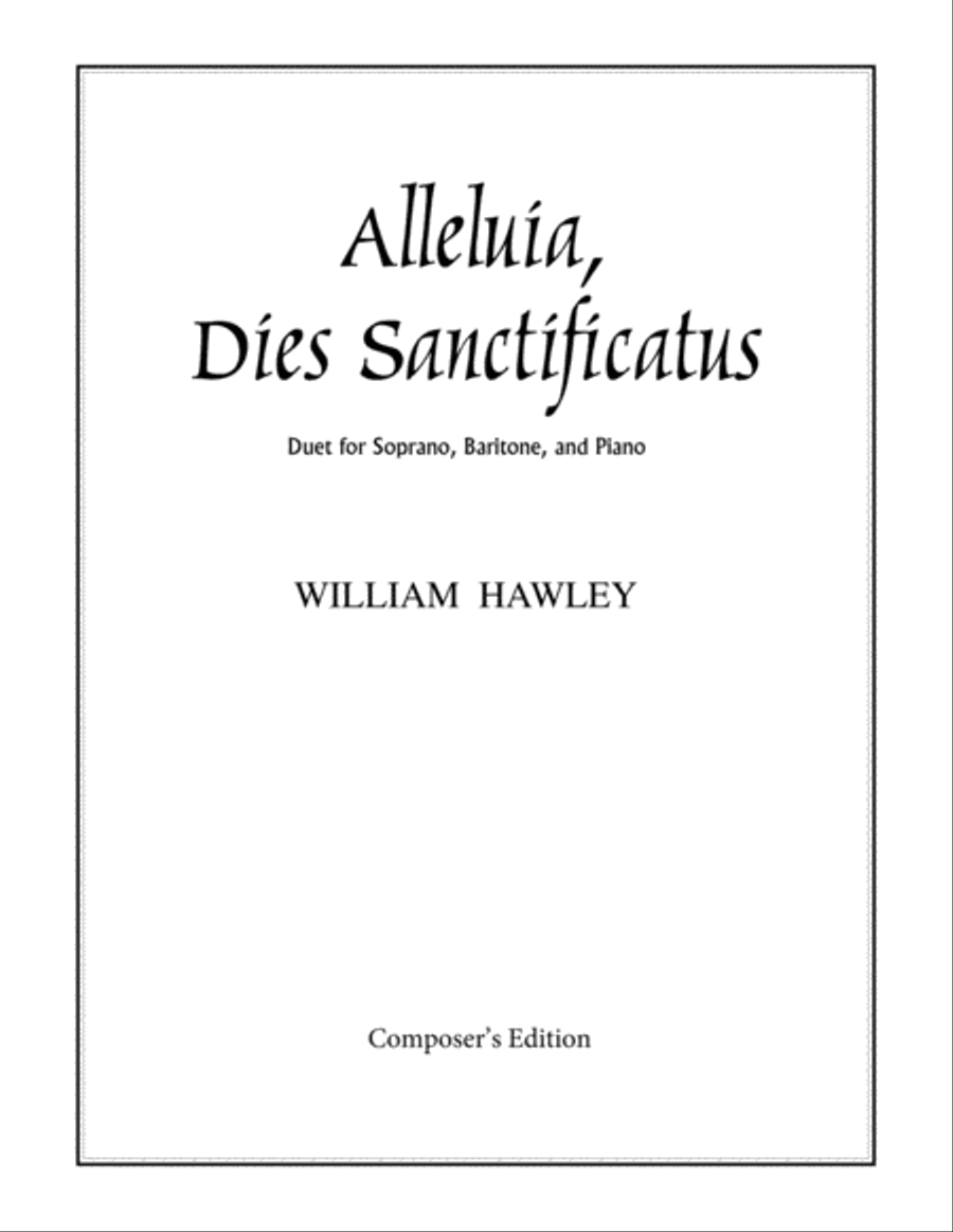 Alleluia, Dies Sanctificatus (Duet Version) Alleluia, Dies Sanctificatus (Duet Version) Small Ensemble scores gallery preview page 1
