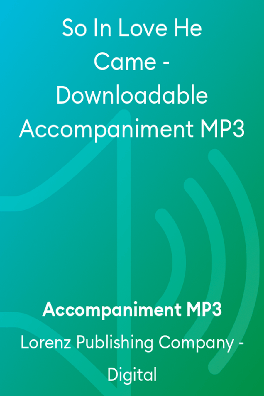 So In Love He Came - Downloadable Accompaniment MP3 Accompaniment MP3 scores gallery preview page 1
