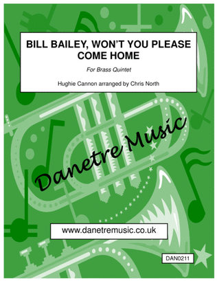 Bill Bailey, Won't You Please Come Home (Brass Quintet)