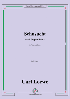 Loewe-Sehnsucht,in B Major,for Voice and Piano