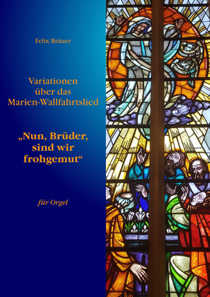 Book cover for Variationen über das Marien-Wallfahrts-Lied "Nun, Brüder, sind wir frohgemut"
