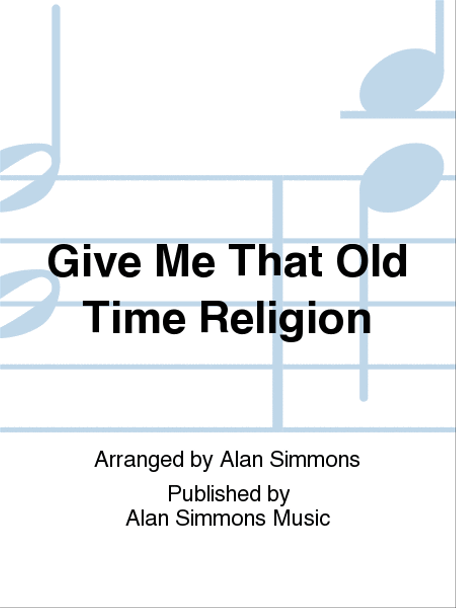 Give Me That Old Time Religion 4-Part scores gallery preview page 1