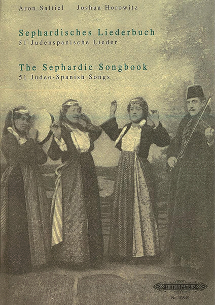 The Sephardic Songbook: 51 Judeo-Spanish Songs for Solo Voice