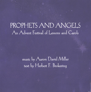 Prophets and Angels: An Advent Festival of Lessons and Carols (Audio CD)