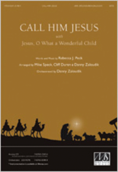 Call Him Jesus with Jesus, O What a Wonderful Child