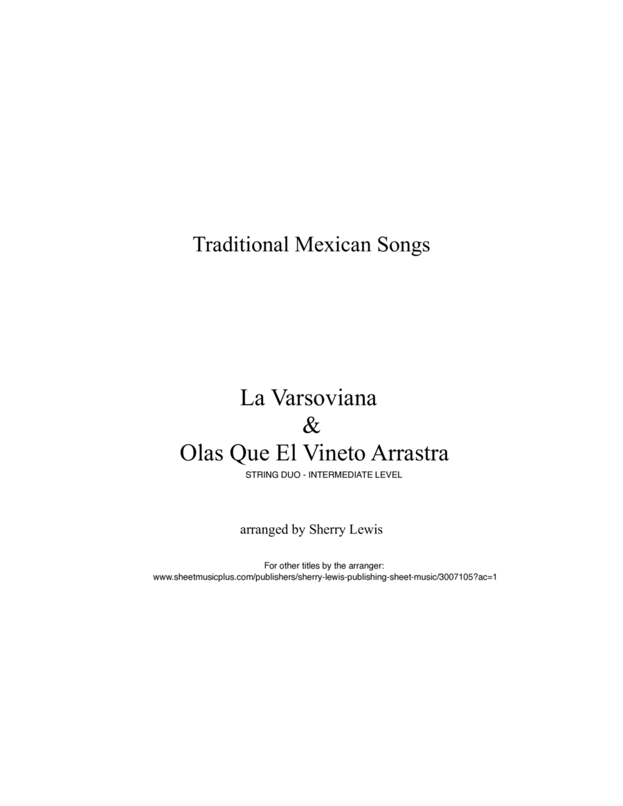 La Varsoviana & Olas Que el Viento Arrastra, Two Mexican Folk Songs For String Duet