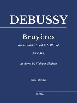 Bruyeres (from Préludes / Book 2, L. 123:5) - As played By Víkingur Ólafsson