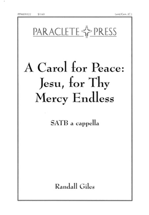 Book cover for A Carol for Peace: Jesu for Thy Mercy Endless