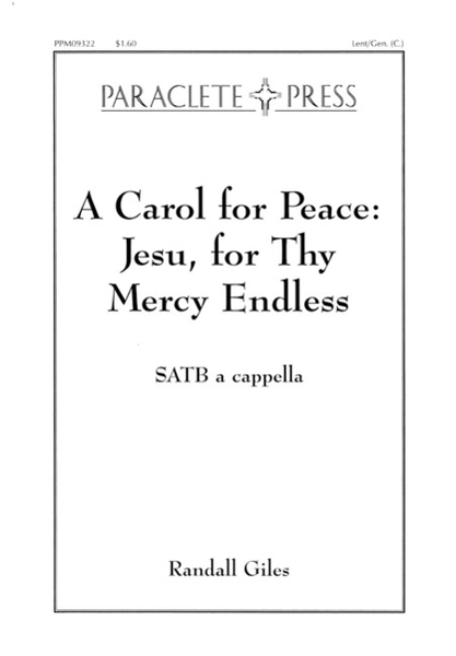 A Carol for Peace: Jesu for Thy Mercy Endless