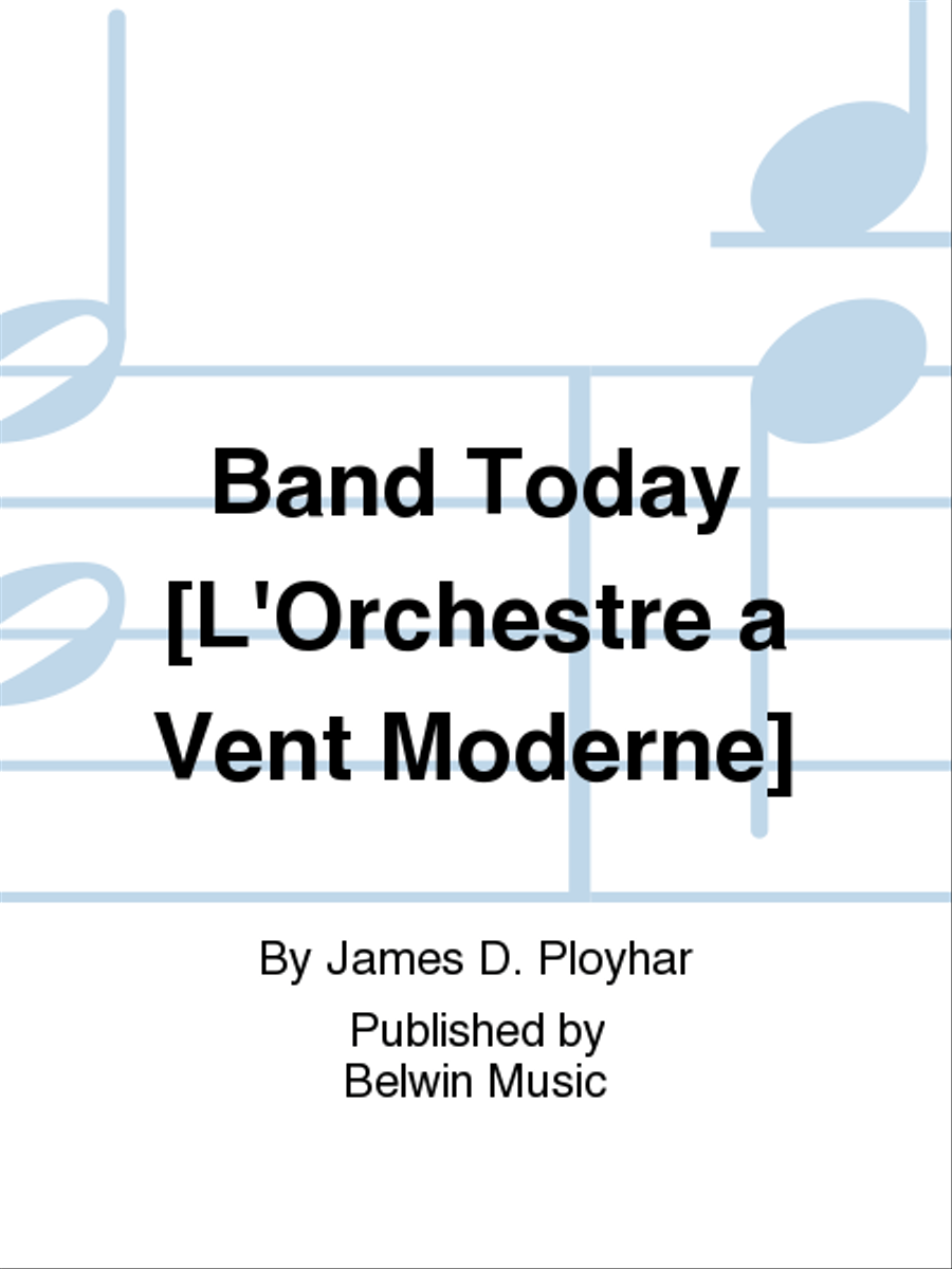Band Today [L'Orchestre À Vent Moderne] Concert Band Methods scores gallery preview page 1
