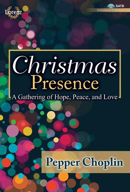 Christmas Presence - SATB with Performance CD