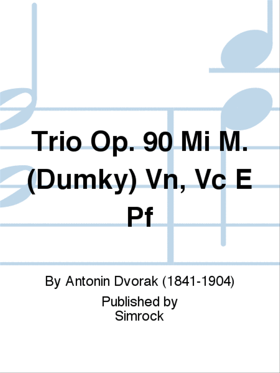 Trio Op. 90 Mi M. (Dumky) Vn, Vc E Pf Piano Trio scores gallery preview page 1