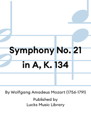 Book cover for Symphony No. 21 in A, K. 134