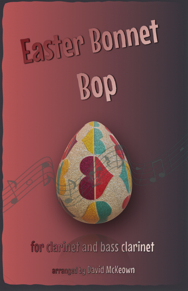 The Easter Bonnet Bop for Clarinet and Bass Clarinet Duet