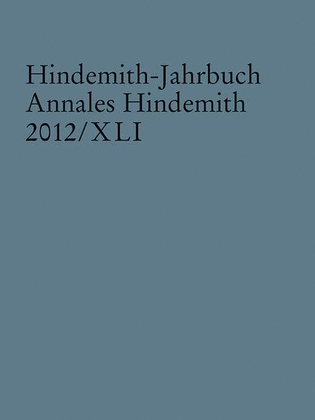 Hindemith-jahrbuch Band 41 Annales Hindemith 2012/xli (hindemith Yearbook)