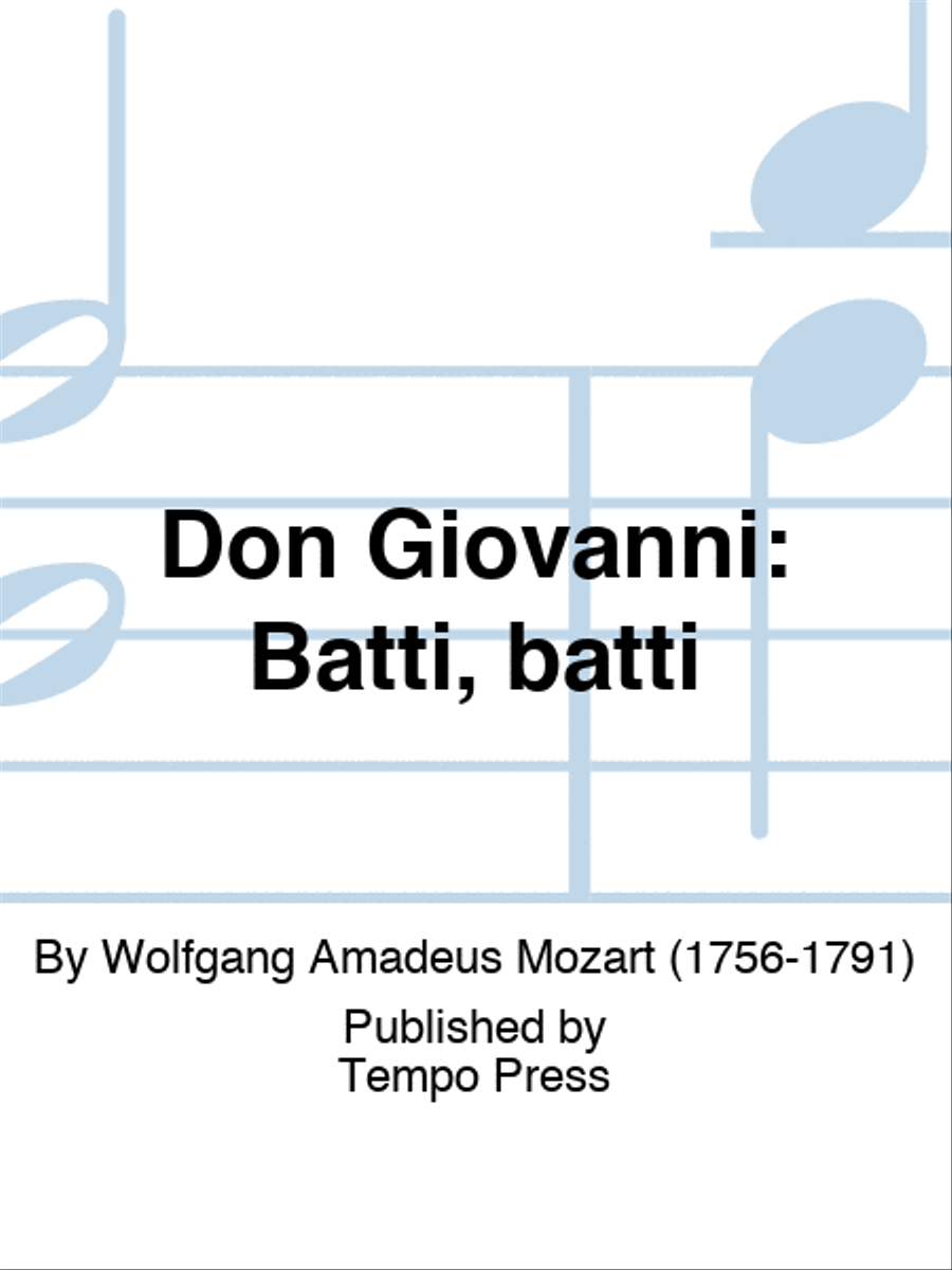 DON GIOVANNI: Batti, batti